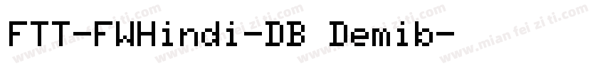 FTT-FWHindi-DB Demib字体转换
